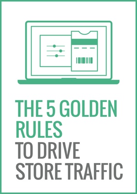 The 5 golden rules to drive store traffic in the mobile era